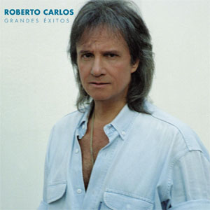 Disco Grandes Éxitos de Roberto Carlos