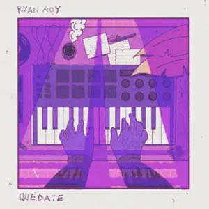 Disco Quédate de Ryan Roy