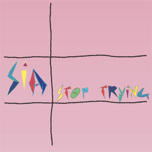 Disco Stop Trying de Sia