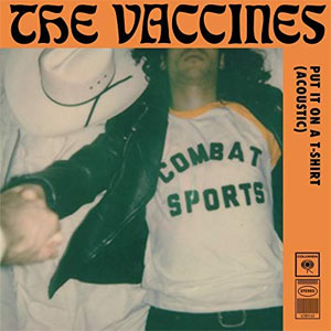 Disco Put It On a T-Shirt (Acoustic Version) de The Vaccines