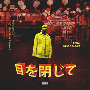 Disco Eyes Closed de Tyga
