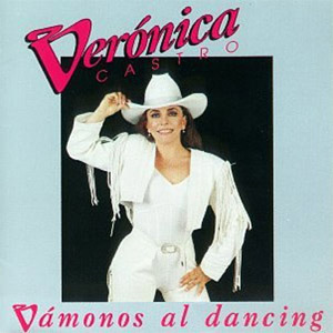 Disco Vámonos Al Dancing de Verónica Castro